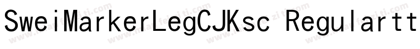 SweiMarkerLegCJKsc Regularttf字体转换